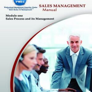 Sales Management Manual - Sales Process And Its Management -Module One